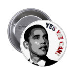 Yes We Can! - Obama Political Button