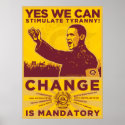 YES WE CAN: Stimulate Tyranny Poster posters
