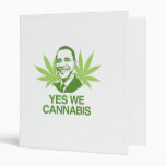 YES WE CANNABIS.png Vinyl Binder