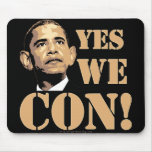 Yes we CON! Mouse Pad
