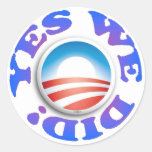YES WE DID 2008 ROUND STICKERS