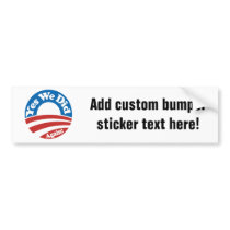 Yes We Did, Again! Bumper Stickers