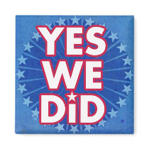 Yes We Did Barack Obama Magnet
