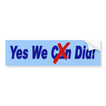 Yes We Did! Bumper Sticker bumper stickers