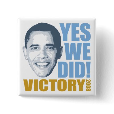 Yes We Did Button by ProudPolitics