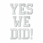 YES WE DID! embroidered shirts