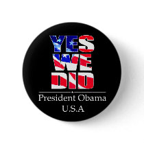 Yes We DID Flag -  Round Button