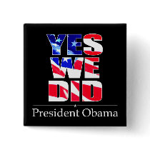 Yes We DID Flag -  Square Button
