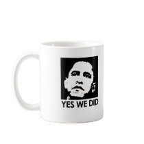 "Yes we did" Mugs