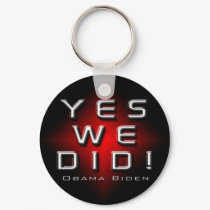 YES WE DID OBAMA BIDEN KEYCHAIN