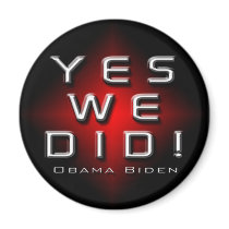 YES WE DID OBAMA BIDEN MAGNET