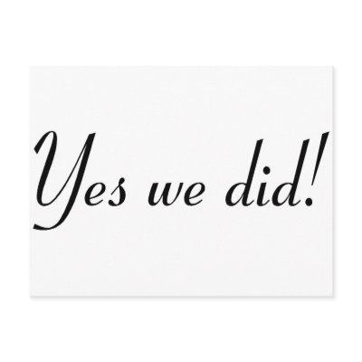 Yes We Did! Post Card by BacheloretteGirl