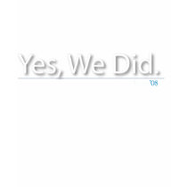 Yes, We Did! President Obama, '08 (Ladies) t-shirts by BeezKneez Yes, We Did! President Obama, '08 (Ladies) t-shirts