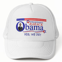 Yes We Did! - President Obama Hat by inauguration_2009 Yes We Did! - President Obama Hat
