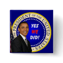 Yes We Did - Square Button by inauguration_2009 Yes We Did - Square Button