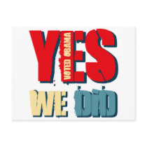 Yes We Did Voted Obama postcards by TeeShirtsTShirts Yes We Did Voted Obama postcards