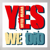Yes We Did Voted Obama Print