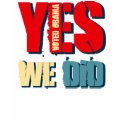 Yes We Did Voted Obama t-shirts by TeeShirtsTShirts Yes We Did Voted Obama t-shirts