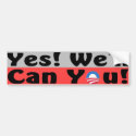 Yes! We'll Can You! Bumper Sticker
