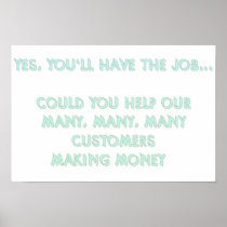 Yes, you'll have the job #2 poster