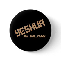 Yeshua is alive terre craquée fond noir pinback buttons