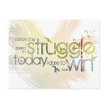 Yesterday I dared to struggle, today I dare to Win postcards