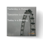 Yesterday is History Buttons