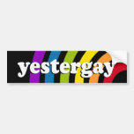 YESTERGAY Definition Bumper Sticker