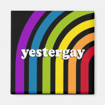 YESTERGAY Definition Magnets