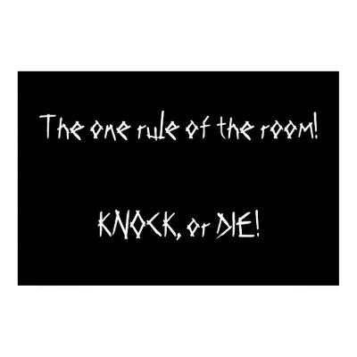 Yet another sign that requires knocking! posters by pinkpopcorny
