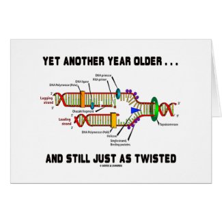 Yet Another Year Older Still Just As Twisted DNA Cards