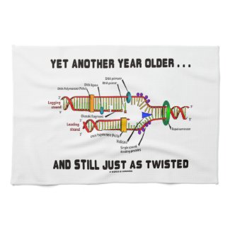 Yet Another Year Older Still Just As Twisted DNA Towel