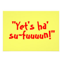 “Yet's Ha' Su-fuuuun!” Custom Invitation