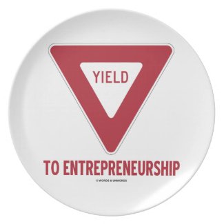 Yield To Entrepreneurship (Yield Sign) fuji_plate