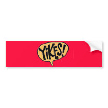 Yikes! Cartoon Exclamation Bumper Stickers