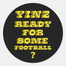 Yinz Ready For Some Football Stickers