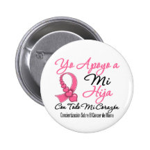 Yo Apoyo a Mi  Hija  - Cáncer de Mama Button