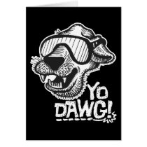 Yo Dawg! cards