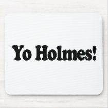Yo Holmes mousepads