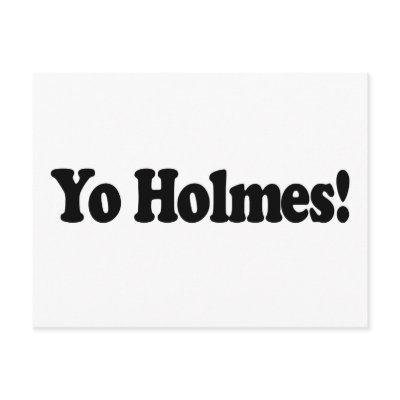 Yo Holmes Postcard by worldsfair