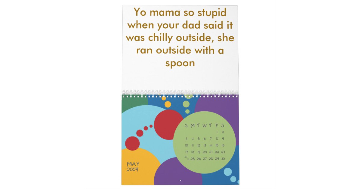 YO MAMA!, CALENDER, designed with your mama jok... Calendar Zazzle
