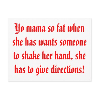 Yo mama so fat Postcard by Yourmommasofat