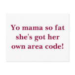 Yo mama so fat she's got her own area code! post card