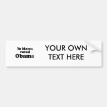 yo mama voted Obama Faded.png Bumper Stickers