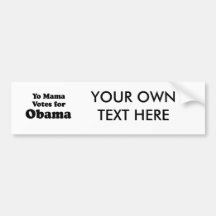 YO MAMA VOTES OBAMA -.png Bumper Sticker