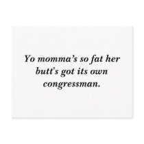 Yo momma’s so fat her butt's got its own congre... postcards