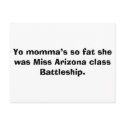 Yo momma’s so fat she was Miss Arizona class Ba... postcards by Yourmommasofat Yo momma’s so fat she was Miss Arizona class Ba... postcards