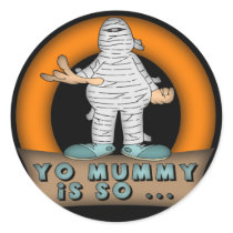 Yo Mummy Stickers by halloween_tshirts Yo Mummy Stickers