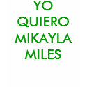 YO QUIERO  A MIKAYLA MILES t-shirts