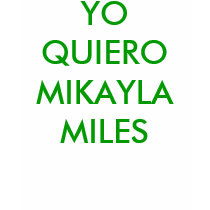 YO QUIERO A MIKAYLA MILES t-shirts by MikaylaMiles YO QUIERO A MIKAYLA MILES t-shirts